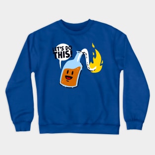 Burn It All Down! Crewneck Sweatshirt